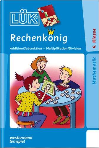 LÜK: Rechenkönig Addition / Subtraktion 4. Klasse