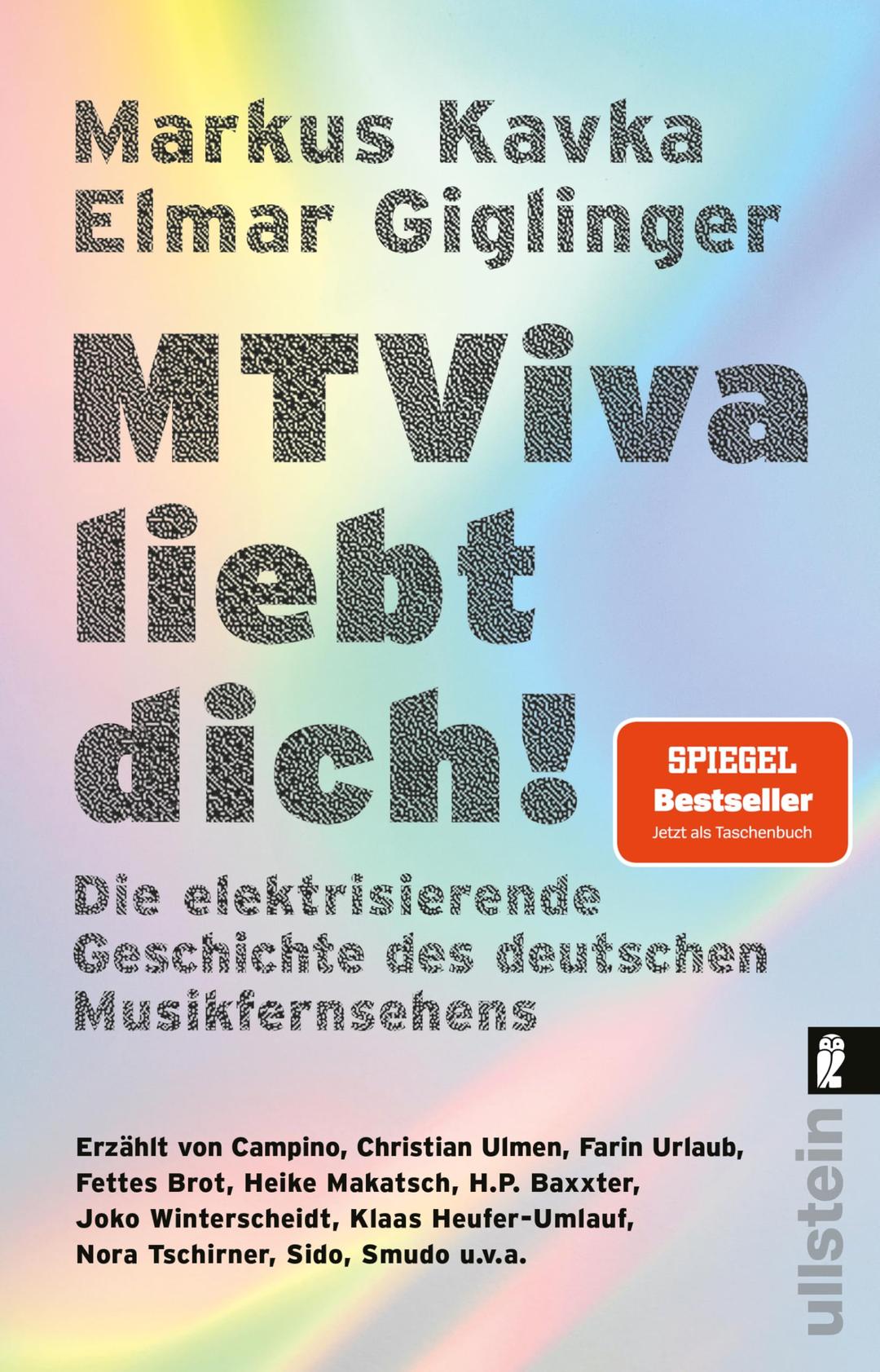 MTViva liebt dich!: Die elektrisierende Geschichte des deutschen Musikfernsehens | Die unterhaltsamen Geschichten berühmter Musiker und Moderatoren - vor und hinter der Kamera