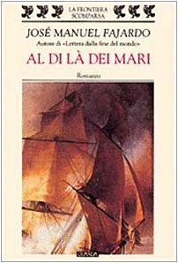 Al di là dei mari (La frontiera scomparsa)