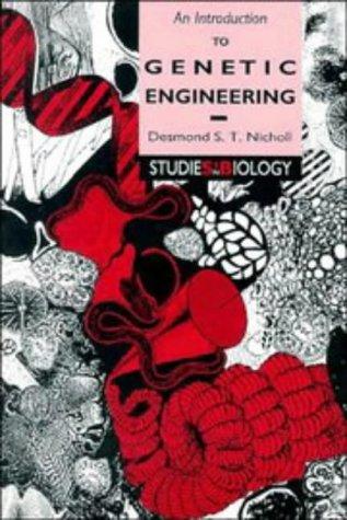 An Introduction to Genetic Engineering (Studies in Biology)