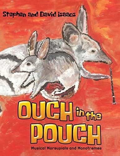 Ouch in the Pouch: Musical Marsupials and Monotremes