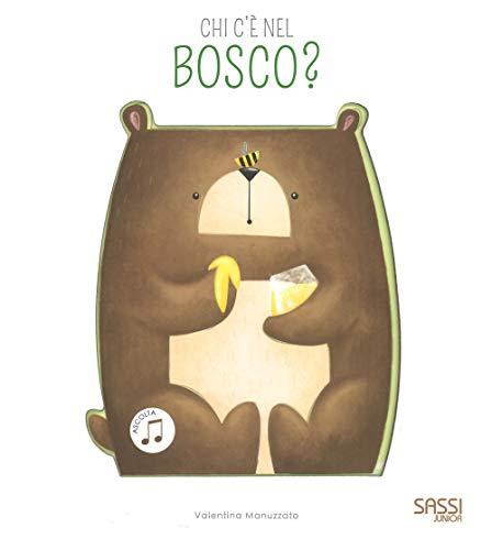 Chi c'e nel bosco? Libro sonoro