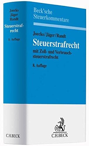 Steuerstrafrecht: mit Zoll- und Verbrauchsteuerstrafrecht