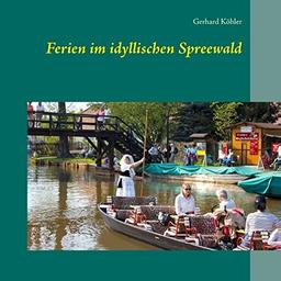 Ferien im idyllischen Spreewald