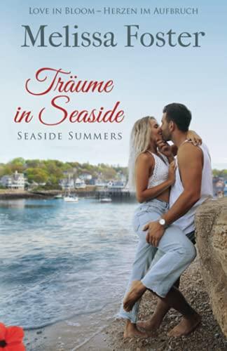 Träume in Seaside: Bella and Caden (Seaside Summers, Band 1)