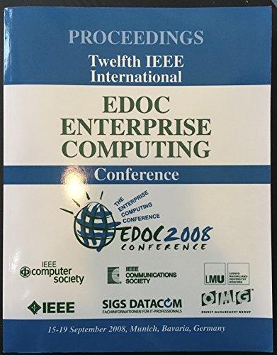 12th International IEEE Enterprise Distributed Object Computing Conference (Edoc 2008)