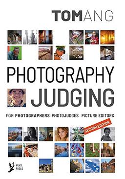 Photography Judging: for photographers photojudges picture editors¿