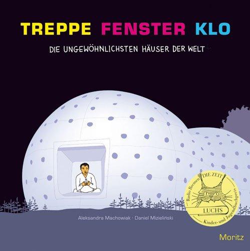 Treppe, Fenster, Klo: Die ungewöhnlichsten Häuser der Welt