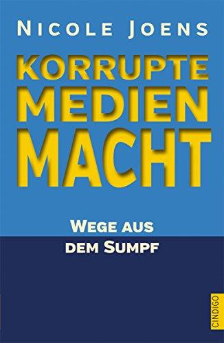 Korrupte Medienmacht, Wege aus dem Sumpf