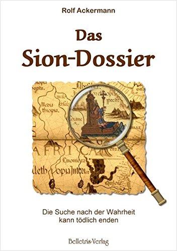 Das Sion-Dossier: Die Suche nach der Wahrheit kann tödlich enden