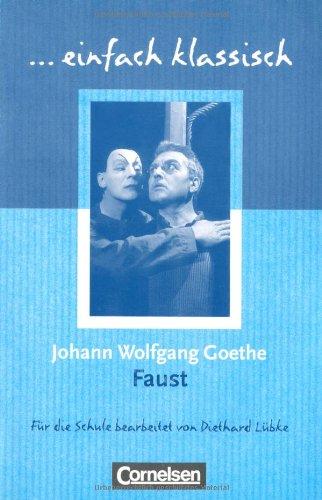 einfach klassisch: Faust: Empfohlen für das 9./10. Schuljahr. Schülerheft