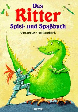 Das Ritter Spiel- und Spaßbuch