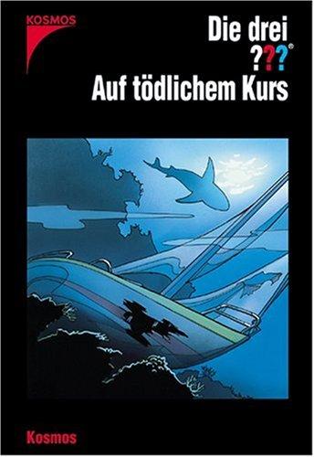 Die drei ???.  Auf tödlichem Kurs (drei Fragezeichen). Nach Alfred Hitchcock