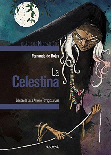 La Celestina (CLÁSICOS - Clásicos Hispánicos)