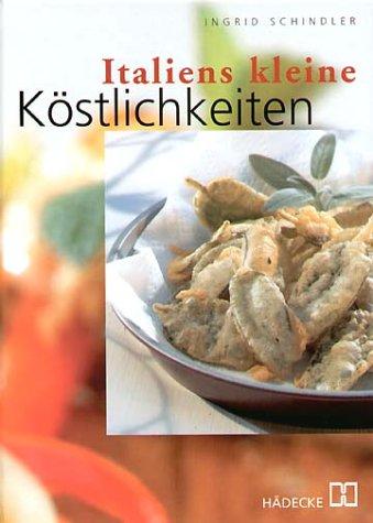 Italiens kleine Köstlichkeiten