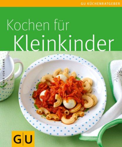 Kochen für Kleinkinder (GU Küchenratgeber Relaunch 2006)