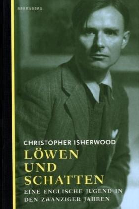 Löwen und Schatten: Eine englische Jugend in den Zwanziger Jahren