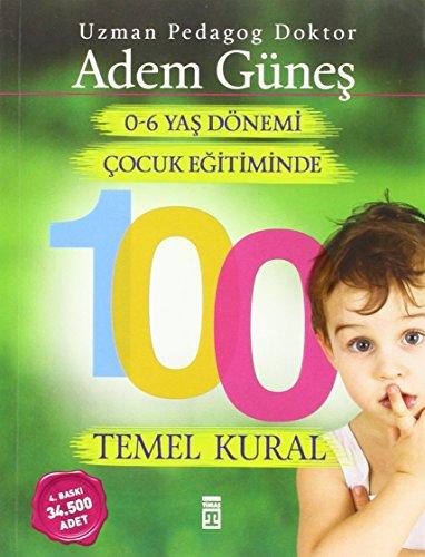 0-6 Yas Cocuk Egitiminde 100 Temel Kural