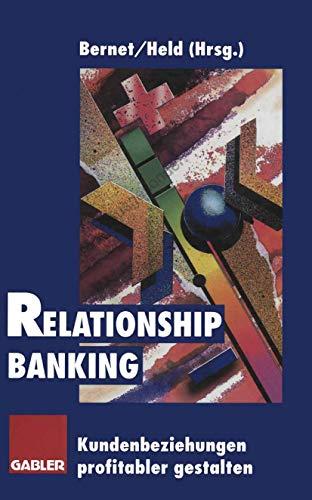 Relationship Banking: Kundenbeziehungen profitabler gestalten (German Edition)