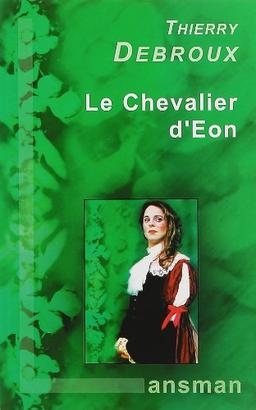 Le chevalier d'Eon