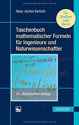 Taschenbuch mathematischer Formeln für Ingenieure und Naturwissenschaftler