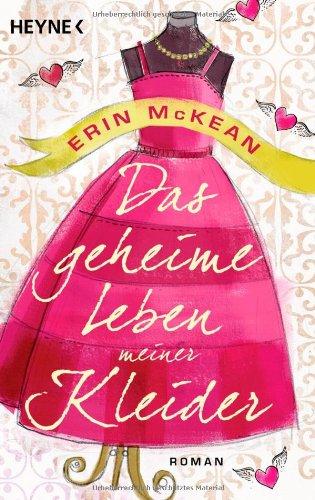 Das geheime Leben meiner Kleider: Roman