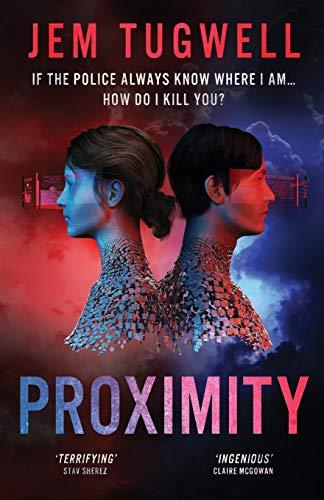 Proximity: If the police always know where I am...how do I kill you? (Ime, Band 1)