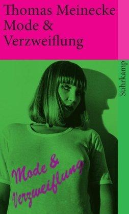 Mode & Verzweiflung (suhrkamp taschenbuch)