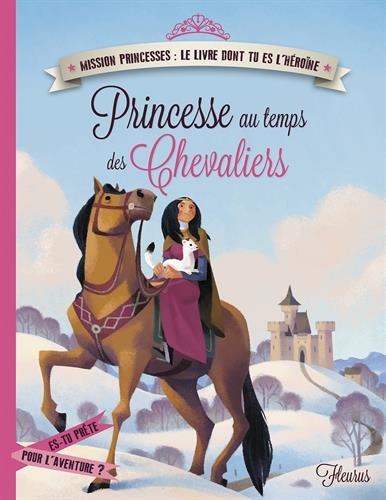 Princesse au temps des chevaliers