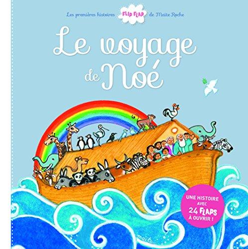 Le voyage de Noé : une histoire avec 24 flaps à ouvrir