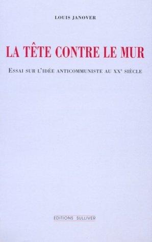 La Tête contre le mur (Divers)