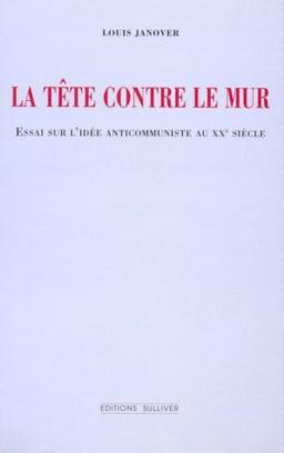 La Tête contre le mur (Divers)