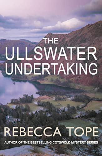 The Ullswater Undertaking: Murder and intrigue in the breathtaking Lake District (Lake District Mysteries)