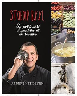 Stoemp BXXL - FR: Un pot-pourri d'anecdotes et de recettes