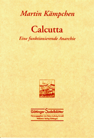 Calcutta, eine funktionierende Anarchie