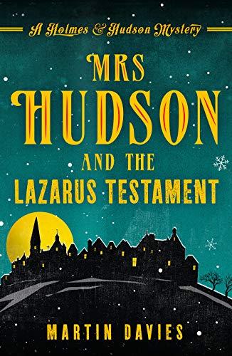 Mrs Hudson and the Lazarus Testament (A Holmes & Hudson Mystery, Band 3)