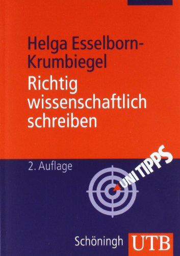 Richtig wissenschaftlich schreiben. Wissenschaftssprache in Regeln und Übungen