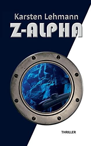 Z-ALPHA: Die Spur des eisernen Drachen | Ein Science-Fiction-Thriller