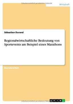 Regionalwirtschaftliche Bedeutung von Sportevents am Beispiel eines Marathons