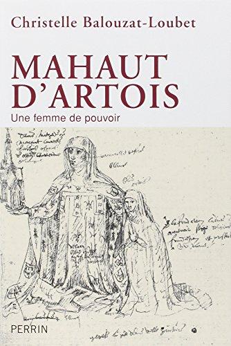 Mahaut d'Artois : une femme de pouvoir