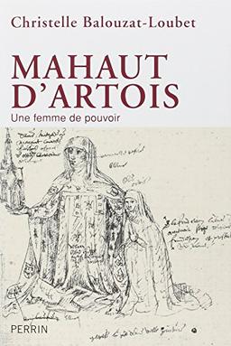 Mahaut d'Artois : une femme de pouvoir