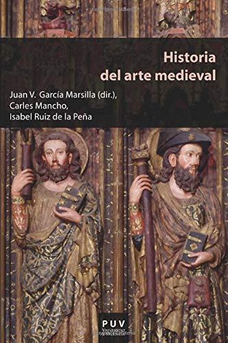 Historia del arte medieval (Educació. Sèrie Materials, Band 116)