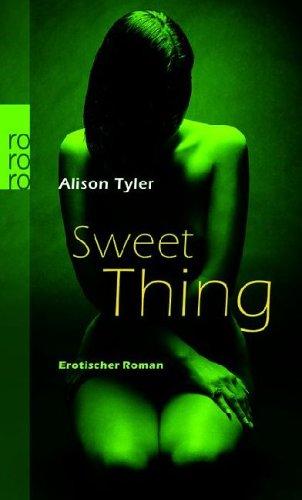 Sweet Thing. Erotischer Roman