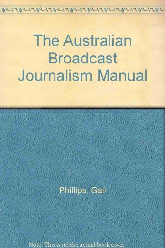 The Australian Broadcast Journalism Manual