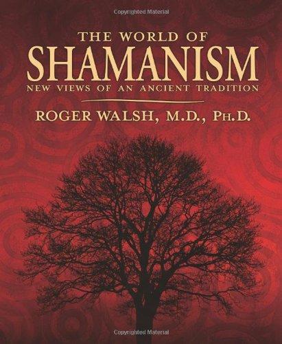 The World of Shamanism: New Views of an Ancient Tradition