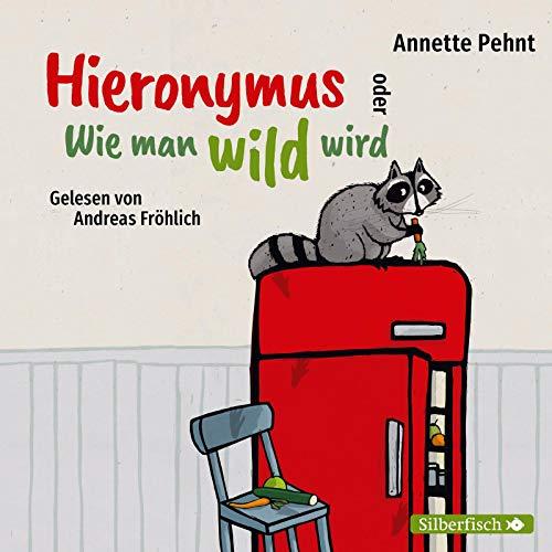 Hieronymus oder Wie man wild wird: 2 CDs