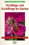 Nützlinge und Schädlinge im Garten. Erkennen und richtig handeln