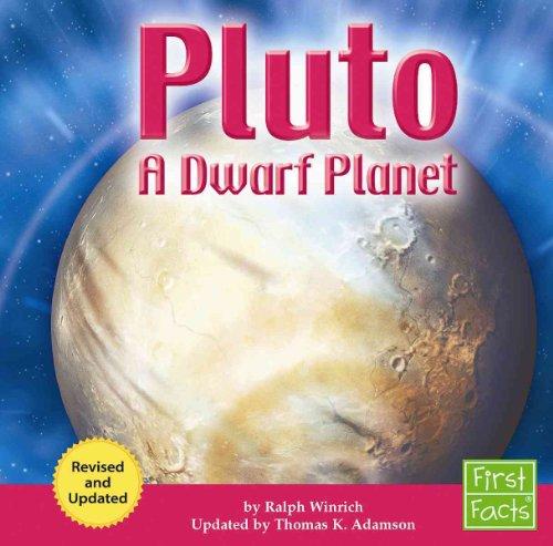 Pluto: A Dwarf Planet (First Facts: The Solar System)