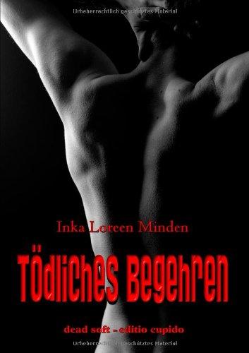 Tödliches Begehren - Mortal Desire: Soft-SM-Roman