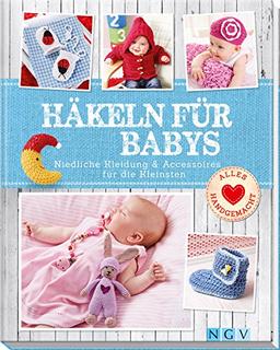 Häkeln für Babys: Niedliche Kleidung & Accessoires für die Kleinsten